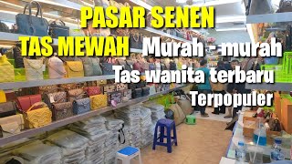 borong tas import pasar senen 2022