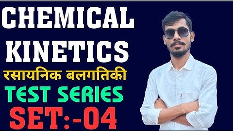 Chemical Kinetic SET - 4 Vvi Objective Bihar Board Exam 2026