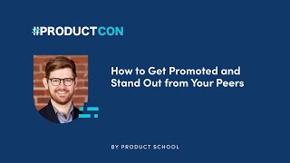 #ProductCon NY '23: How to Get Promoted & Stand Out from Peers by fmr Match VP of Product, Matt Gray