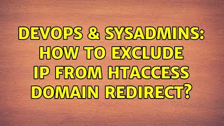 Celebrity DevOps & SysAdmins: How to exclude IP from htaccess domain redirect? Net Worth