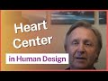 The Heart Center in Human Design with Chetan Parkyn