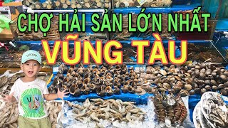 REVIEW CHỢ HẢI SẢN LỚN NHẤT VŨNG TÀU - CHỢ XÓM LƯỚI VŨNG TÀU . Hải sản ngon bổ rẻ nhất Vũng Tàu