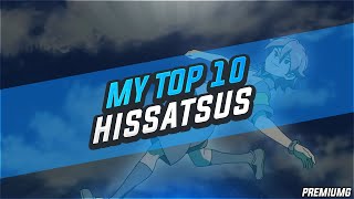 My top 10 Inazuma Eleven Ares no Tenbin Hissatsus