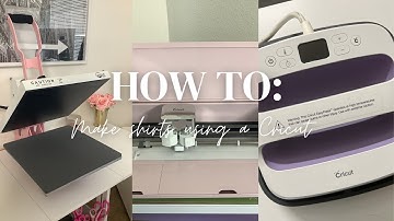 How To Make Shirts Using a Cricut Explore | Using a Heat Press and Cricut EasyPress | Step-by-Step