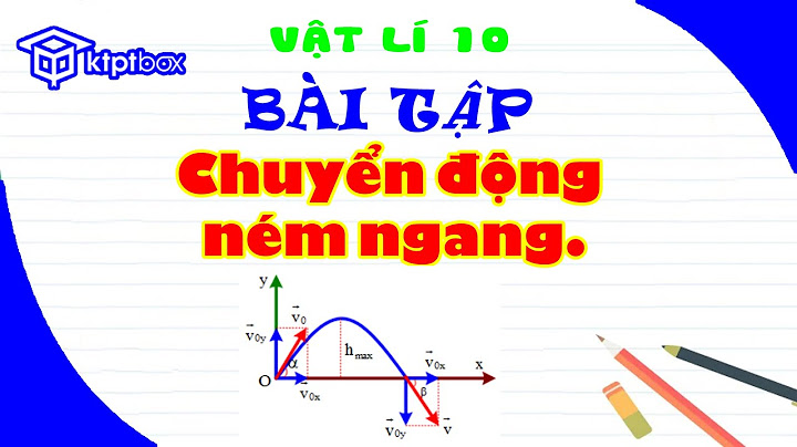 Các bài toán chuyển động ném ngang các bài tập