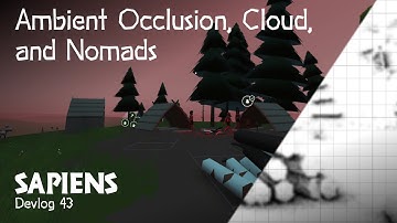 Ambient Occlusion, Cloud, and Nomads - Sapiens Devlog 43