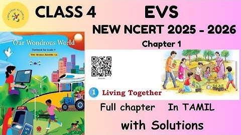 Class4|Our wounderous World(New NCERT) (EVS)| Unit-1| Chap1|Live Together|Explanation in Tamil|CBSE