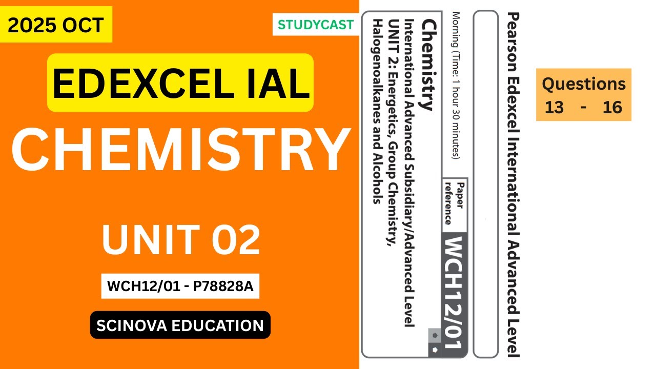 Экзамен Edexcel IAL по химии | Октябрь 2025 г. - Модуль 2 | Вопросы 13-16