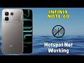 Hotspot Not Working Infinix Note 60 || How to solve hotspot issues || Hotspot problem solutions