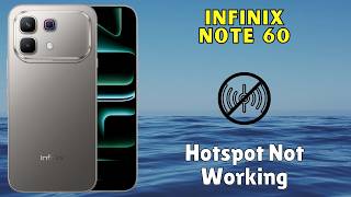 Hotspot Not Working Infinix Note 60 || How to solve hotspot issues || Hotspot problem solutions