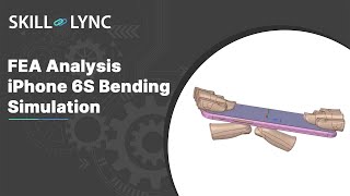 Fea Analysis Iphone 6S Bending Simulation Course Demo