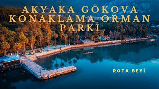 Akyaka Gökova Konaklama Orman Parkı