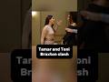 Thebraxtons Tamarbraxton Lhhatl Loveandhiphop Tonibraxton Fyp Shorts Shortvideo Fypシ Short 