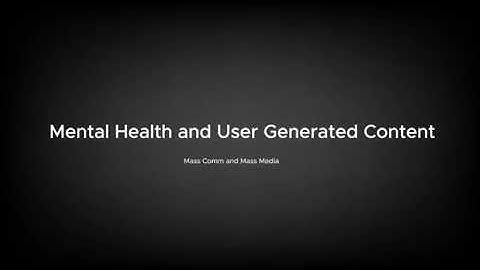 Mental Health and User Generated Content