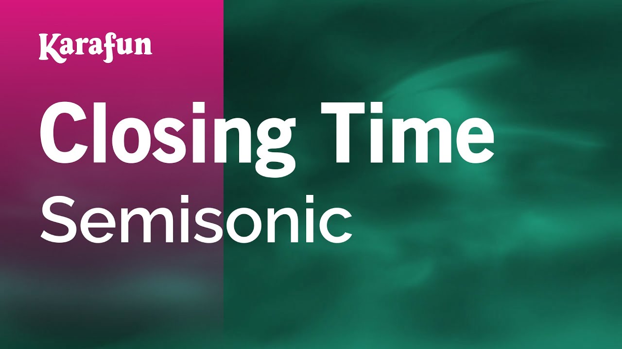 Closing Time   Semisonic  Karaoke Version  KaraFun