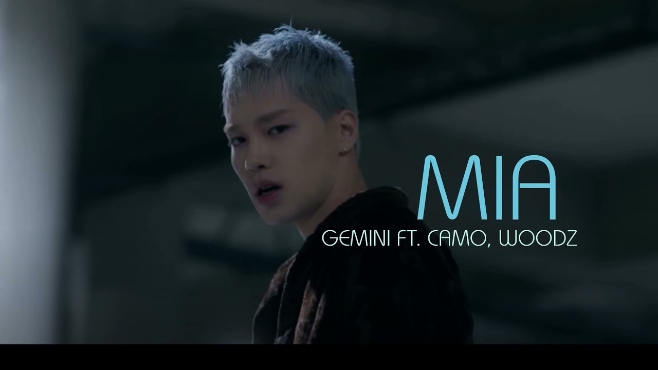 Vietsub MIA GEMINI feat CAMO WOODZ Lyrics YouTube Vietsub MIA GEMINI feat CAMO WOODZ Lyrics YouTube