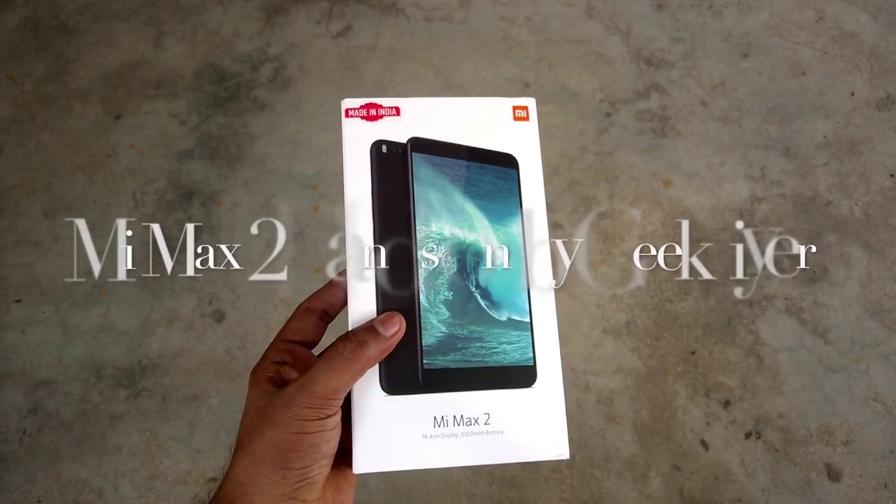 Mi Max 2 hands on by Geekyiyer