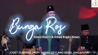Bunga Ros - Azizul Haqim (Orkes Engku Aman - Joget Gumbira WGS 2024)