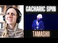 Reaction to Gacharic Spin TAMASHII」(LIVE)