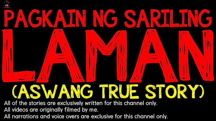 Pagkain ng Sariling Laman(ASWANG TRUE STORY)