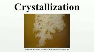 Crystallization