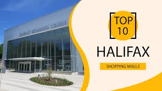 Top 10 Shopping Malls to Visit in Halifax | Canada - English