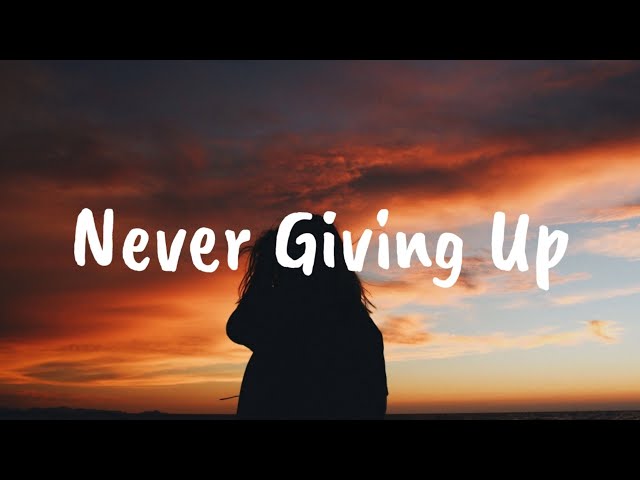 Never Giving Up - Fearless Soul (Lirik dan Terjemahan Indonesia) class=