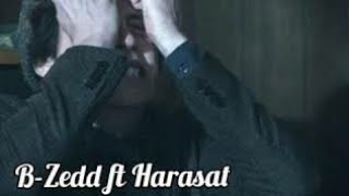 B-Zedd ft Harasat - Wah nadan