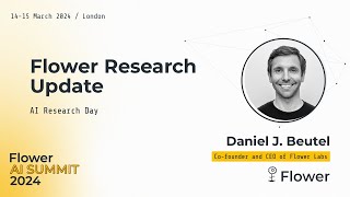 Flower Research Update (Flower AI Summit 2024)