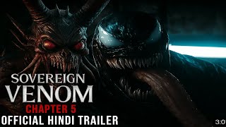 Sovereign Venom Chapter 5  Rise Of The Dark Monarch   Marvelinspired Trailer 2025