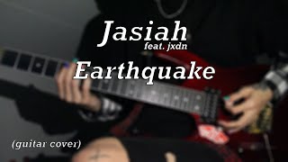 Jasiah - Earthquake (feat. jxdn) | Guitar Cover by: requillE