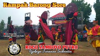 🔴Live 🔵Rampak Barong Sore |Rogo Samboyo Putro Live Lapangan Brimob Kediri