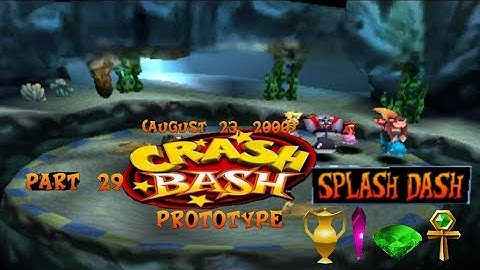 Crash Bash Prototype: (August 23, 2000) Part 29: Splash Dash