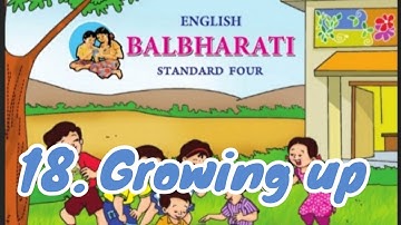 4th Std| 18.Growing up | with Que. and Ans. |full explaination in hindi.