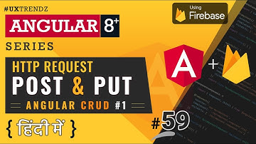 Post and Put  |  Angular Firebase  |  Angular 8 Tutorial in Hindi (2020) [#59] [Angular CRUD #1]