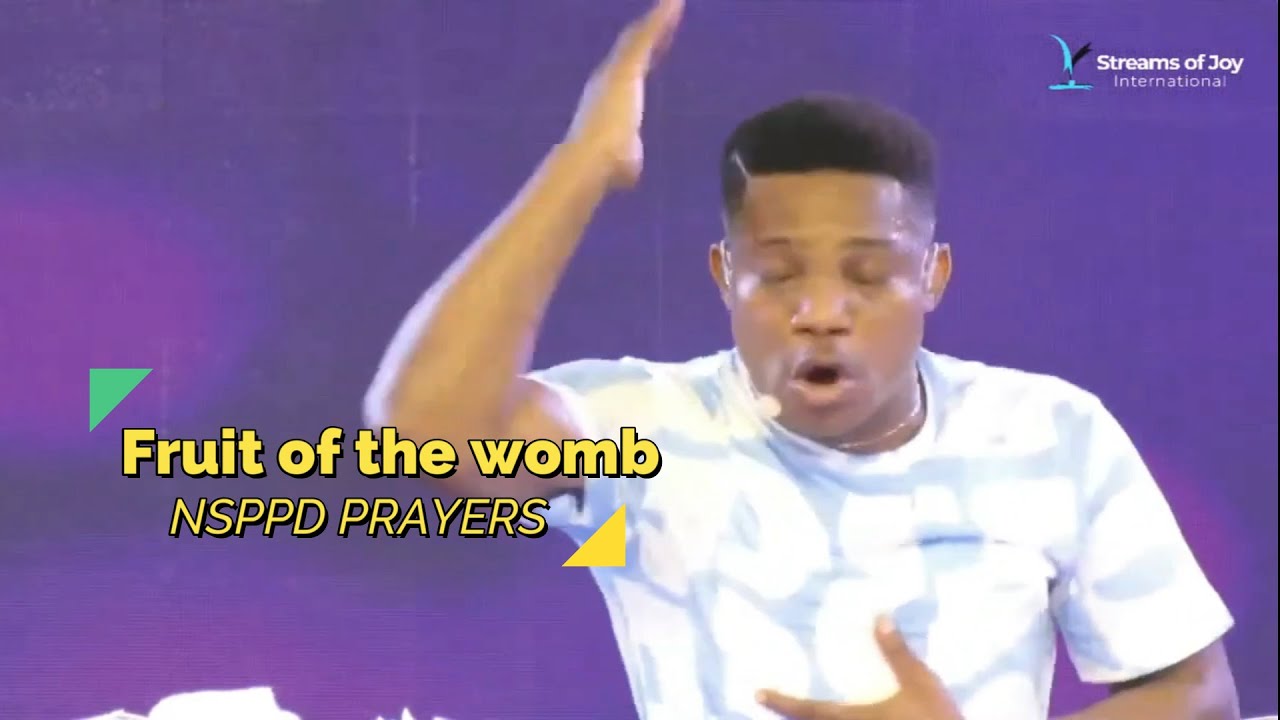 Fruit of the womb Prayers (NSPPD-Pastor Jerry Eze)