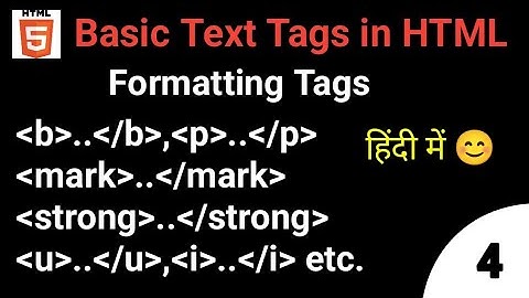 Formatting Tags in HTML|| Basic text tags || bold, italic, underline,mark, strong, paragraph
