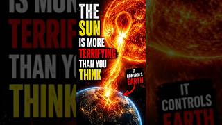 The Sun Is More Terrifying Than You Think