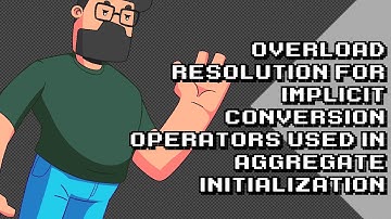 Understanding Overload Resolution in Implicit Conversion Operators for Aggregates