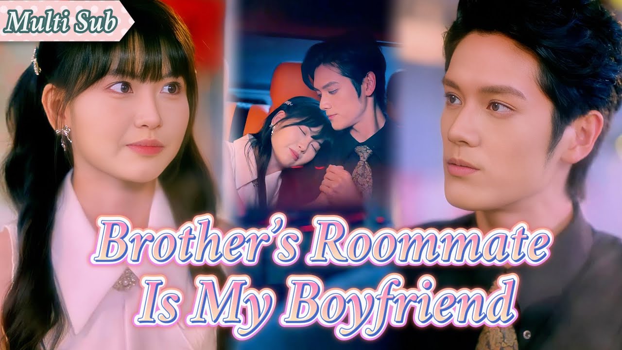 I’ve secretly liked brother’s roommate and dreamed of kissing him. it actually came true!#drama