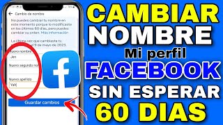 Como Cambiar mi NOMBRE DE FACEBOOK sin Esperar los 60 días paso a paso
