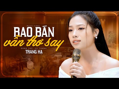 Rao Bán Vần Thơ Say - Trang Hạ (Official MV)