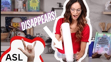 Emily’s Science Lab - Make Styrofoam Disappear (ASL)