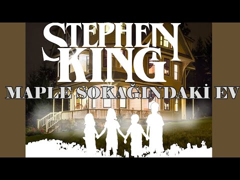 Maple Sokağındaki Ev - STEPHEN KING - Sesli Öykü