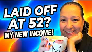 Your Paycheck Is No Longer Your Only Income Option What I Learned After Being Laid Off at 52