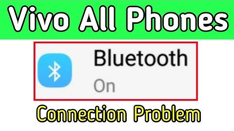 All Vivo Mobile || Bluetooth Not Working & Bluetooth Connection Problem Solve || vivo y90