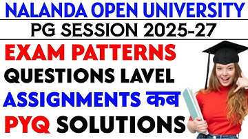 Nalanda open university Pg Session 2025-27 Exam/Assignments/practical exams kab se hoga 