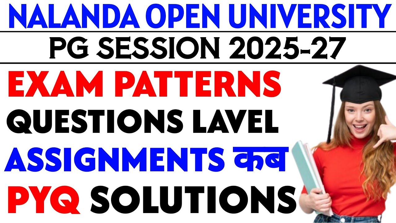 Nalanda open university Pg Session 2025-27 Exam/Assignments/practical exams kab se hoga 