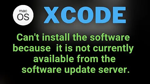 Can't install the software because it is not currently available from the software update server.