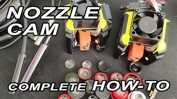 3D Printer Nozzle Cam - Complete How To using endoscope!